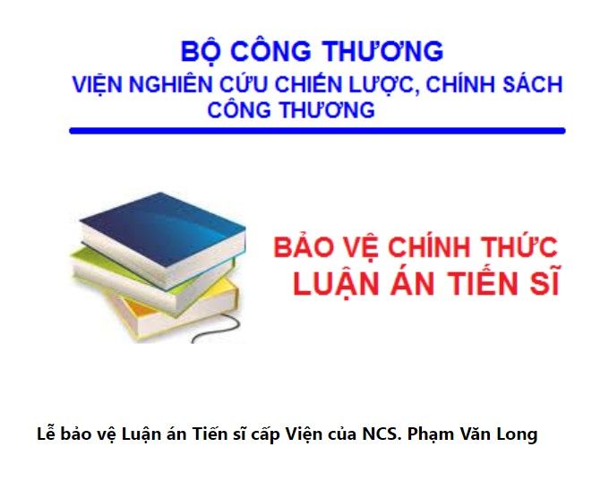 Lễ bảo vệ luận án Tiến sỹ cấp Viện của NCS. Phạm Văn Long